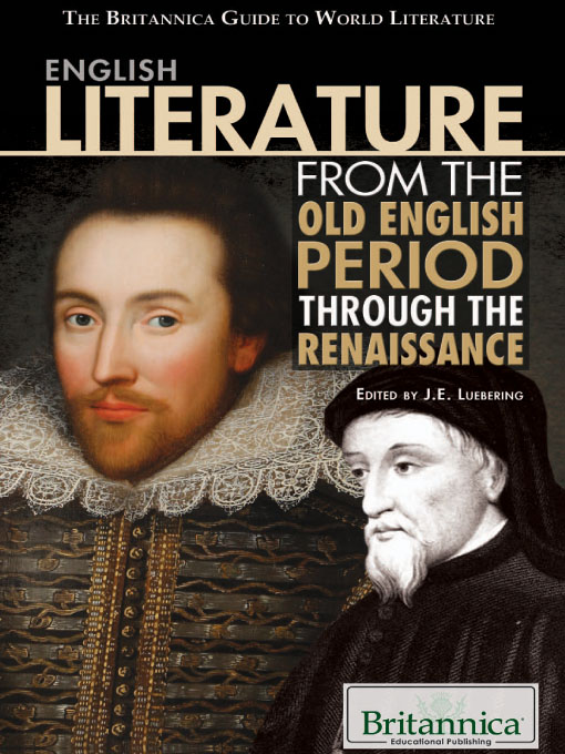 Title details for English Literature from the Old English Period Through the Renaissance by Britannica Educational Publishing - Wait list